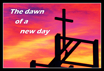 text superimposed: The dawn of a new day