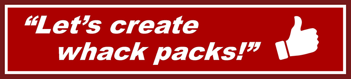 Let's create whack packs!